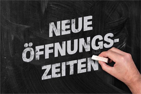 Neue Öffnungzeiten